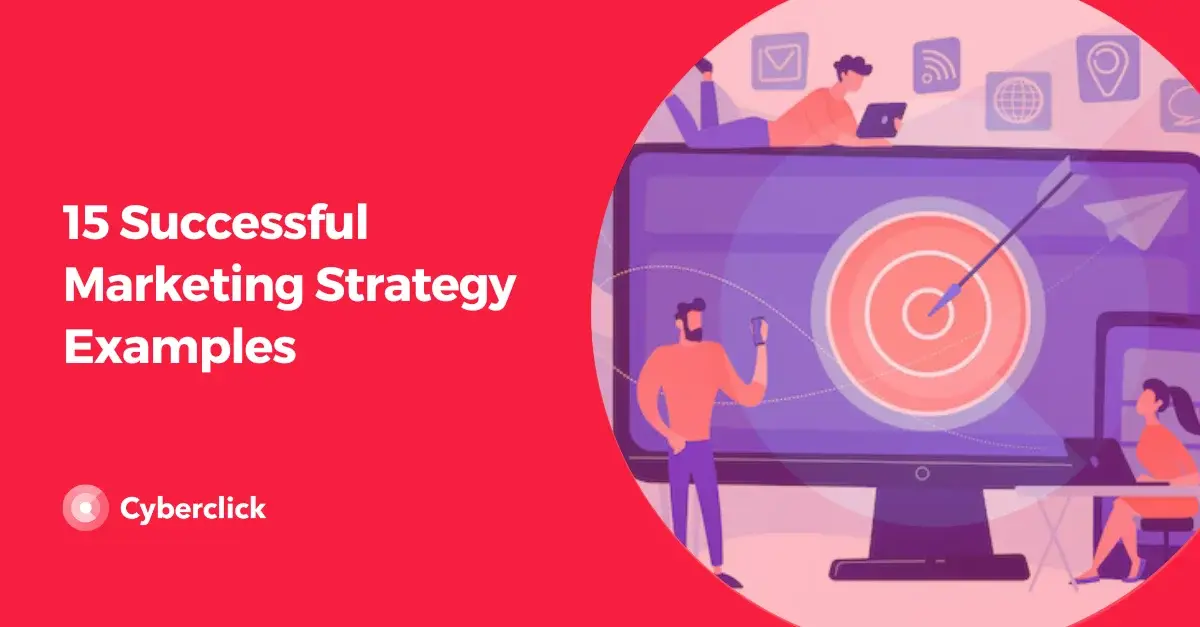 15 Successful Marketing Strategy Examples
